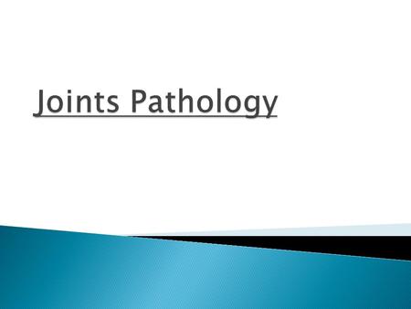 Joints Pathology.