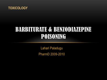 BARBITURATE & BENZODIAZEPINE POISONING