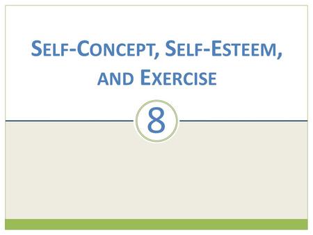 Self-Concept, Self-Esteem, and Exercise