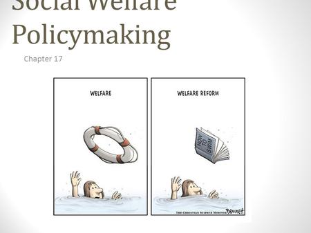 Social Welfare Policymaking