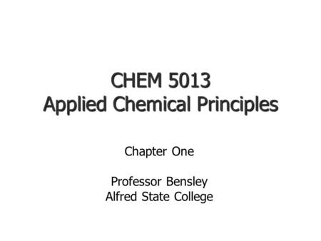 CHEM 5013 Applied Chemical Principles