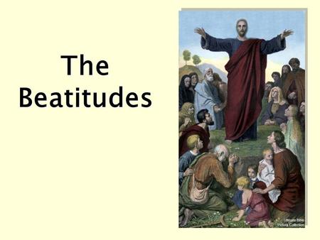 The Beatitudes.