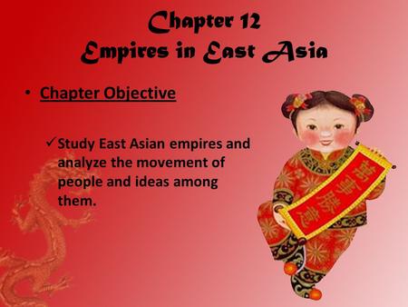 Chapter 12 Empires in East Asia