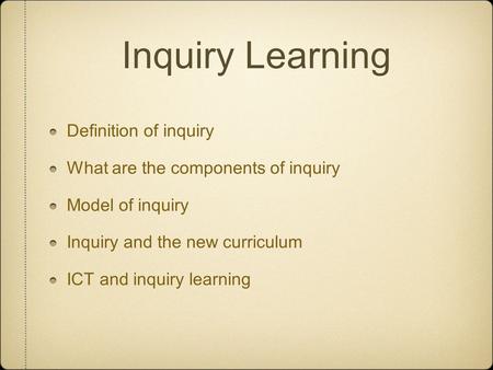 Inquiry Learning Definition of inquiry