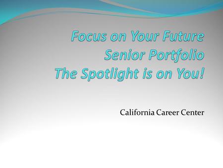 California Career Center. What is a portfolio? A portfolio is a compilation of your educational and work experiences and your accomplishments. It can.