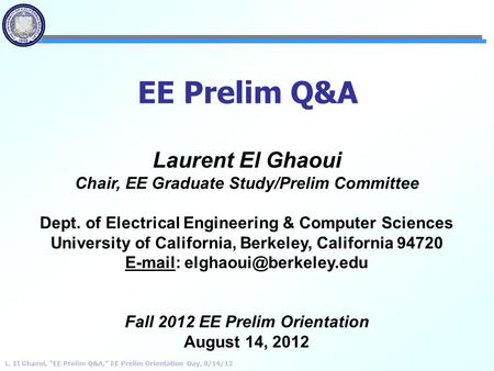 EE Prelim Q&A Laurent El Ghaoui