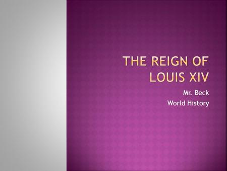 Mr. Beck World History.  Would you submit to a ruler with absolute power if it meant your country being strong and wealthy?