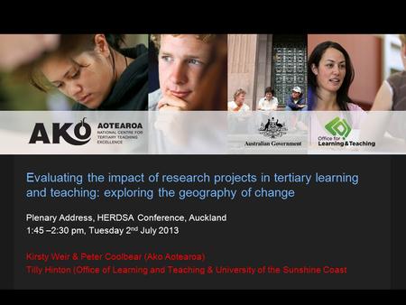 Evaluating the impact of research projects in tertiary learning and teaching: exploring the geography of change Plenary Address, HERDSA Conference, Auckland.