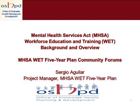 Office of Statewide Health Planning and Development 1.