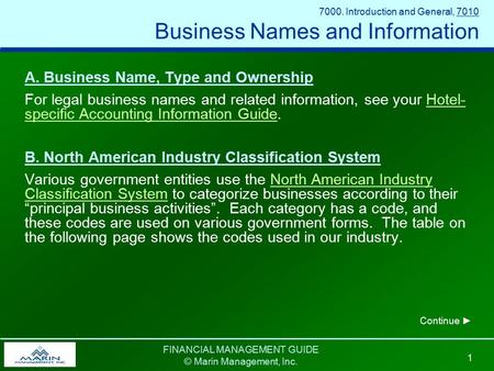 FINANCIAL MANAGEMENT GUIDE © Marin Management, Inc. 1 A. Business Name, Type and Ownership For legal business names and related information, see your Hotel-