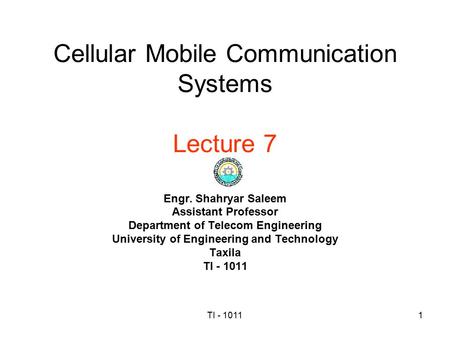 Cellular Mobile Communication Systems Lecture 7