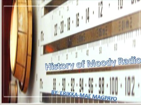 WMBI (Moody Radio Chicago), the flagship station of Moody Radio, got its start seemingly by accident. A violent storm in October 1925 prevented the talent.