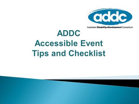 ADDC Accessible Event Tips and Checklist