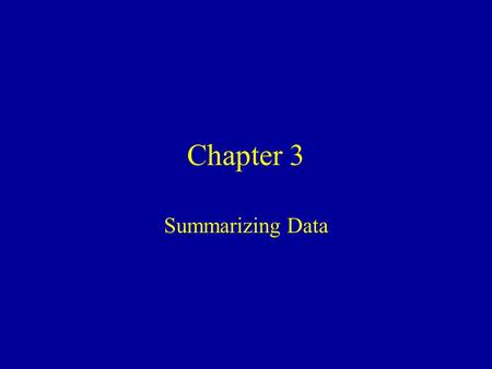 Chapter 3 Summarizing Data. Graphical Methods - 1 Variable After data collected, sorted into categories/ranges of values so that each individual observation.