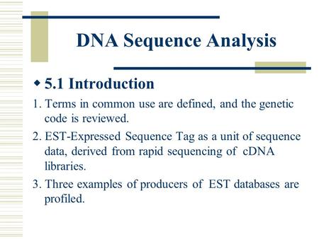 DNA Sequence Analysis 5.1 Introduction