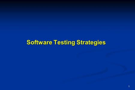 Software Testing Strategies