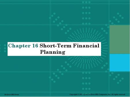 McGraw-Hill/Irwin Copyright © 2011 by the McGraw-Hill Companies, Inc. All rights reserved.