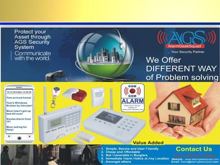 Why Do People Want Home/Office Security? Peace of Mind Direct link to Police, Fire and Medical Emergencies –Police: 3 layers of protection – deterrent.