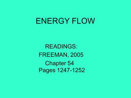 READINGS: FREEMAN, 2005 Chapter 54 Pages