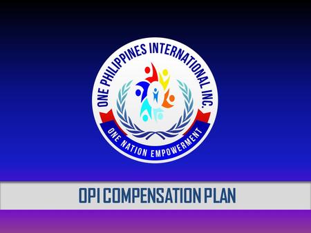 OPI COMPENSATION PLAN.