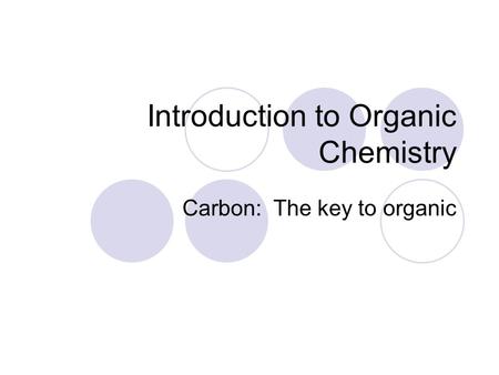 Introduction to Organic Chemistry