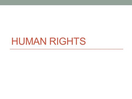 Human Rights.