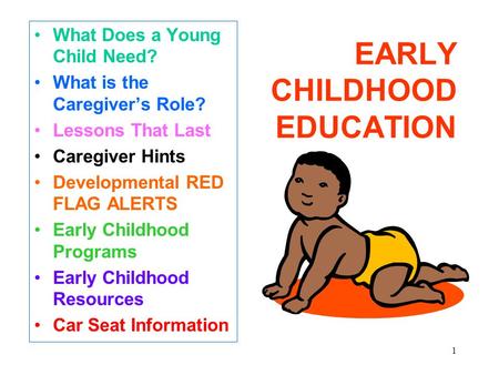 EARLY CHILDHOOD EDUCATION