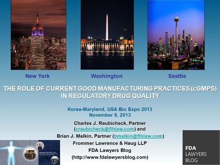 New York Washington Seattle Charles J. Raubicheck, Partner and Brian J. Malkin, Partner