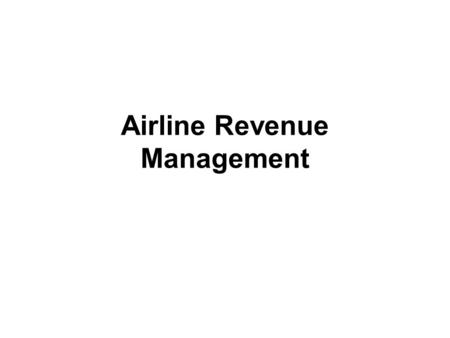 Airline Revenue Management