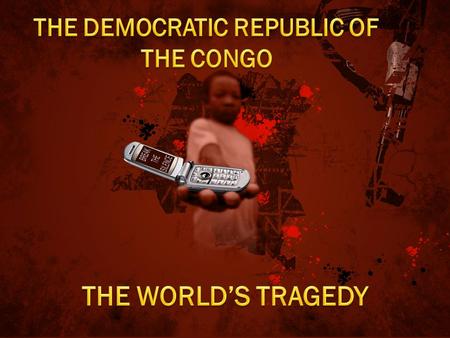  Heart of Africa  Straddles the Equator  Bordered by 9 countries  Third largest country in area and fourth largest in population with 65 million 