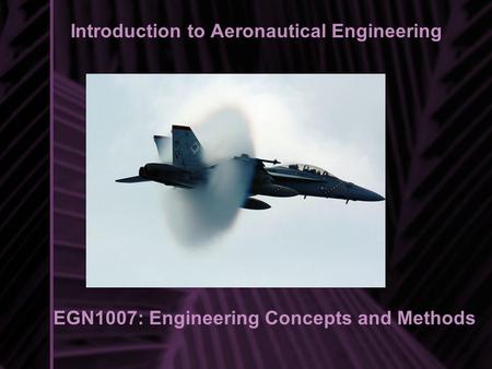 Introduction to Aeronautical Engineering