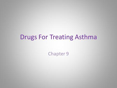 Drugs For Treating Asthma