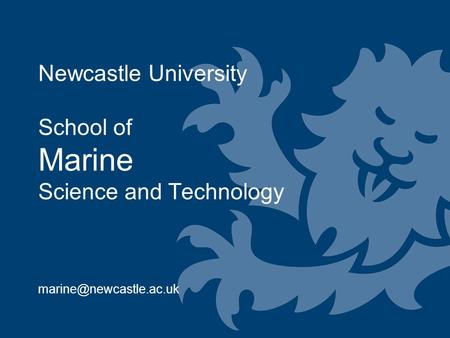 Newcastle University School of Marine Science and Technology