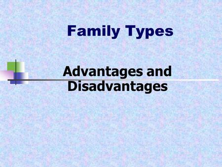 Advantages and Disadvantages