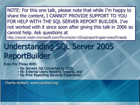 Understanding SQL Server 2005 ReportBuilder Even For Those With: - No Servers Yet Converted to 2005, - No External Users Needing Reports, and - No Prior.