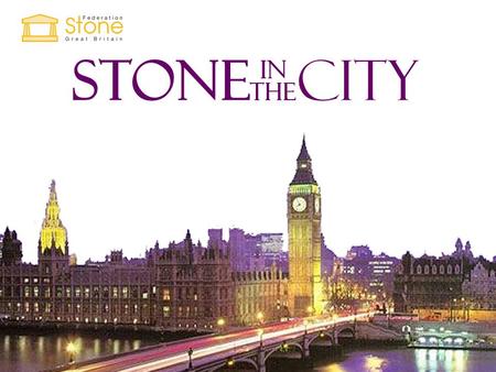 STONE IN CITY THE. Dr Tim Yates BRE Ltd There’s no such thing as bad stone – only badly used stone Tim Yates, BRE 12 th March 2008, Stone in the City,