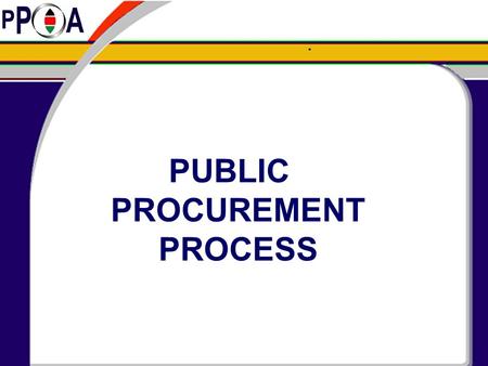 PUBLIC PROCUREMENT PROCESS