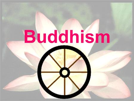 Buddhism. World Population appx. 376 m ** 4 th largest CountryPercent Thailand95% Cambodia90 Myanmar88 Bhutan75 Sri Lanka70 Tibet *65 Laos60 Vietnam55.