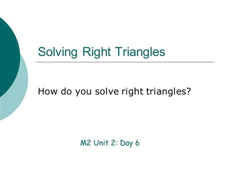 Solving Right Triangles