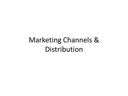 Marketing Channels & Distribution. Intermediaries make distribution and selling processes more efficient. Intermediaries offers supply chain partners.