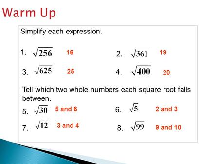 Warm Up Simplify each expression