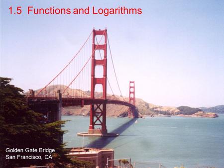 1.5 Functions and Logarithms