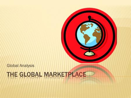 The Global Marketplace