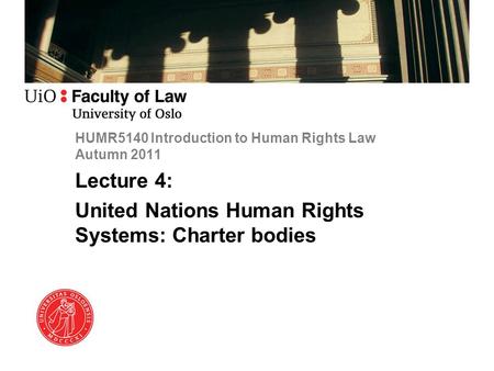 HUMR5140 Introduction to Human Rights Law Autumn 2011