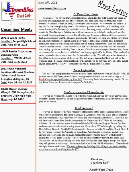 June 14 th, 2012 El Paso Wings Invite Please note - we have adjusted the start times. On friday, the field events will begin at 5:00pm, and the running.