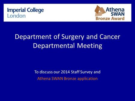 Stratified Medicine Graduate Training Programme in Systems Medicine and Spectroscopic Profiling Department of Surgery and Cancer Departmental Meeting To.