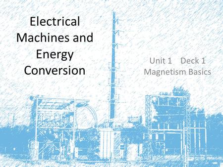 Electrical Machines and Energy Conversion