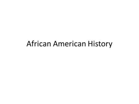 African American History. Servitude to Slavery Indentured servants- Virginia and Maryland before 1675 – Head right system Bacon’s rebellion conflict between.