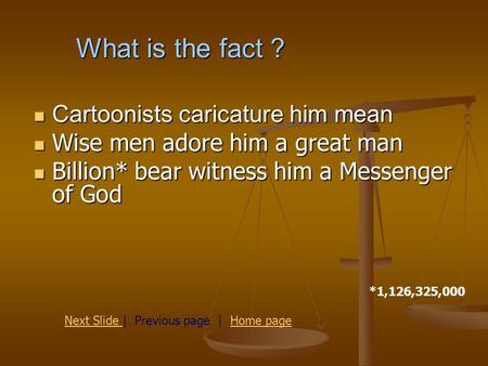 Cartoonists caricature him mean Cartoonists caricature him mean Wise men adore him a great man Wise men adore him a great man Billion* bear witness him.