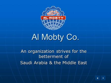  Al Mobty Co. An organization strives for the betterment of Saudi Arabia & the Middle East.